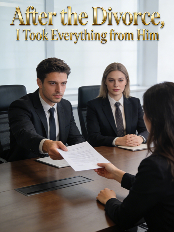 After the Divorce, I Took Everything from Him