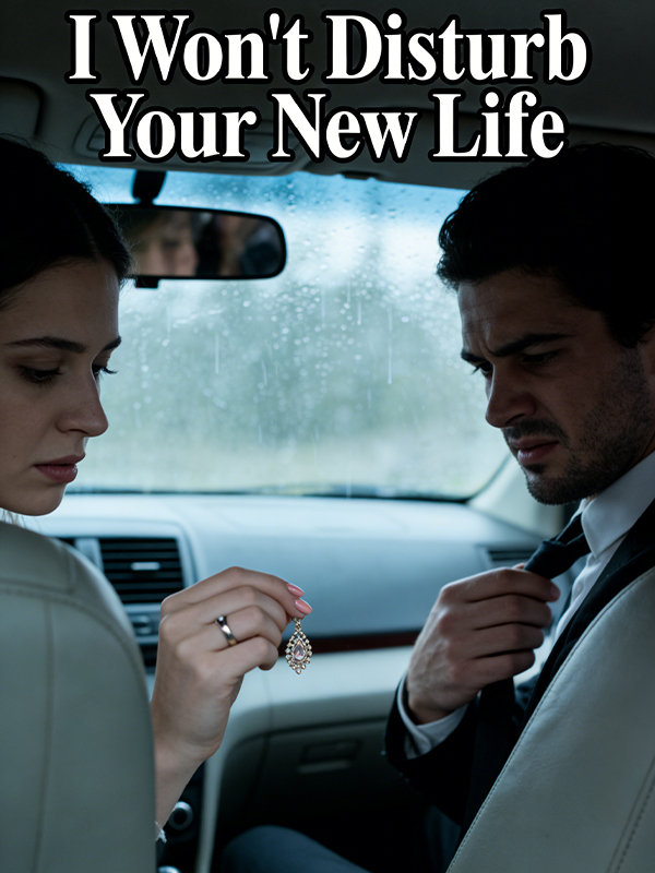 I Won’t Disturb Your New Life