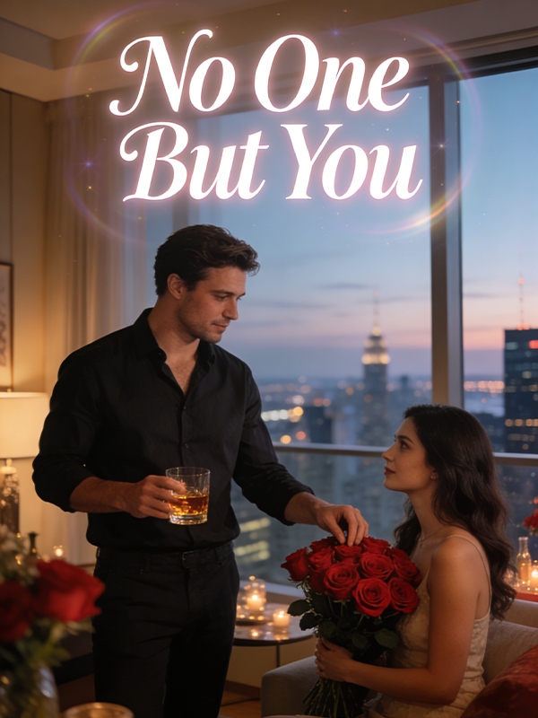 No One But You