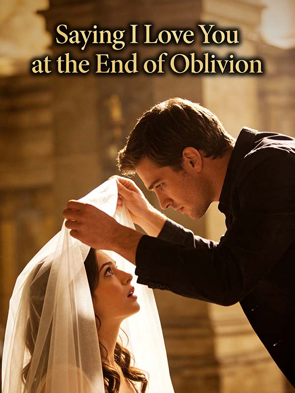 Saying I Love You at the End of Oblivion